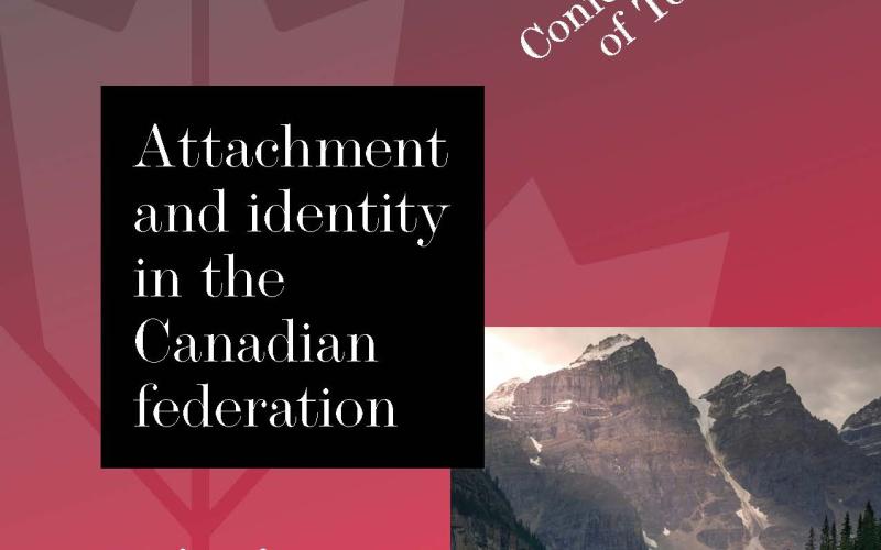 The Confederation of Tomorrow 2024 Survey of Canadians: Attachment and Identity in the Canadian Federation